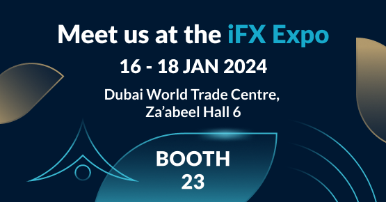 与我们一起参加 2024 年迪拜 iFX 博览会