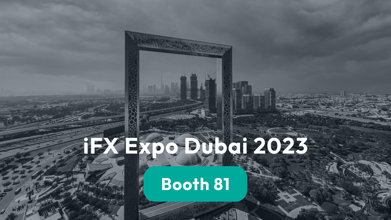 Meet us at the iFX Expo Dubai 2023