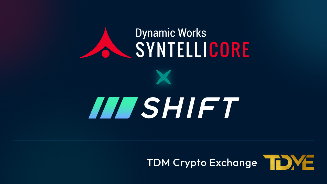 Dynamic Works and Shift Markets Integrate to Deliver End-to-End TDM Crypto Exchange
